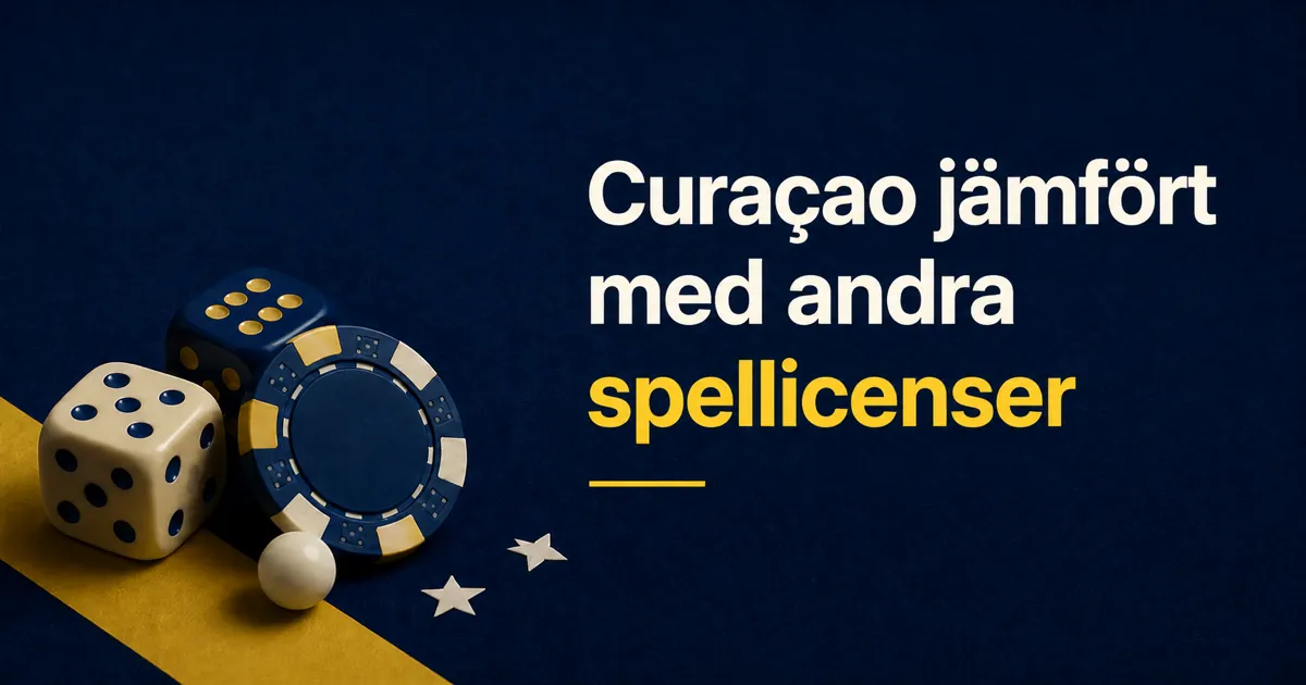 Curaçao jämfört med andra spellicenser